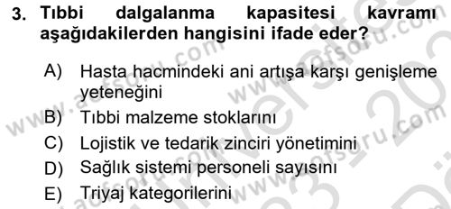 Afet Tıbbı ve Yönetim İlkeleri Dersi 2023 - 2024 Yılı (Vize) Ara Sınav Soruları 3. Soru