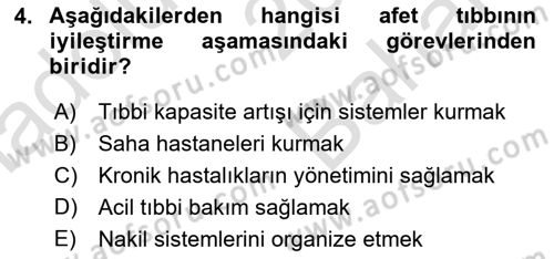 Afet Tıbbı ve Yönetim İlkeleri Dersi 2023 - 2024 Yılı (Vize) Ara Sınav Soruları 4. Soru