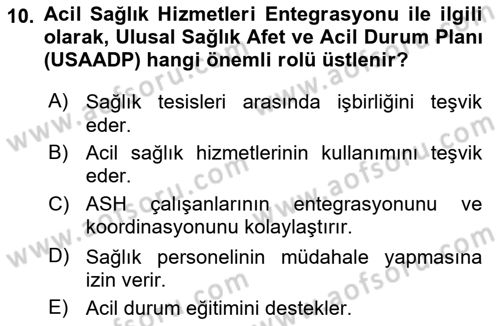 Afet Tıbbı ve Yönetim İlkeleri Dersi 2023 - 2024 Yılı (Final) Dönem Sonu Sınav Soruları 10. Soru