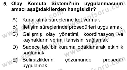 Afet Tıbbı ve Yönetim İlkeleri Dersi 2023 - 2024 Yılı Yaz Okulu Sınav Soruları 5. Soru