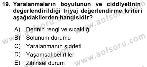 Afet Tıbbı ve Yönetim İlkeleri Dersi 2025 - 2026 Yılı (Vize) Ara Sınav Soruları 19. Soru