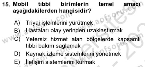 Afet Tıbbı ve Yönetim İlkeleri Dersi 2025 - 2026 Yılı (Final) Dönem Sonu Sınav Soruları 15. Soru