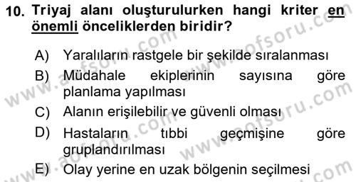 Afet Tıbbı ve Yönetim İlkeleri Dersi 2025 - 2026 Yılı Yaz Okulu Sınav Soruları 10. Soru