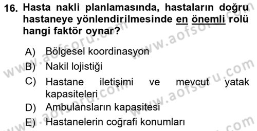 Afet Tıbbı ve Yönetim İlkeleri Dersi 2025 - 2026 Yılı Yaz Okulu Sınav Soruları 16. Soru