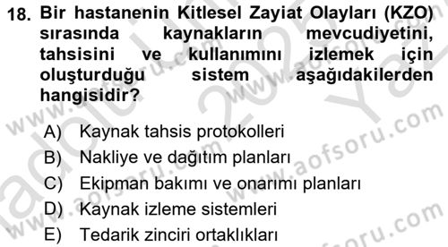 Afet Tıbbı ve Yönetim İlkeleri Dersi 2025 - 2026 Yılı Yaz Okulu Sınav Soruları 18. Soru