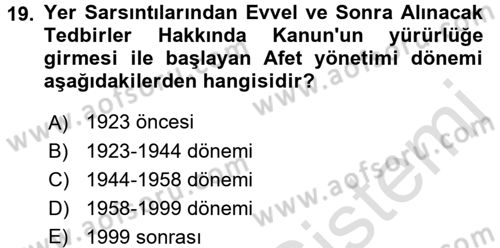 Afet Yönetimi 1 Dersi 2017 - 2018 Yılı (Vize) Ara Sınavı 19. Soru