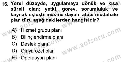 Afet Yönetimi 1 Dersi 2018 - 2019 Yılı Yaz Okulu Sınav Soruları 16. Soru