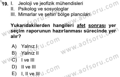Afet Yönetimi 1 Dersi 2018 - 2019 Yılı Yaz Okulu Sınav Soruları 19. Soru