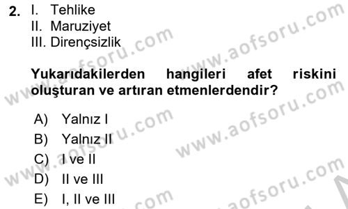 Afet Yönetimi 1 Dersi 2018 - 2019 Yılı Yaz Okulu Sınav Soruları 2. Soru