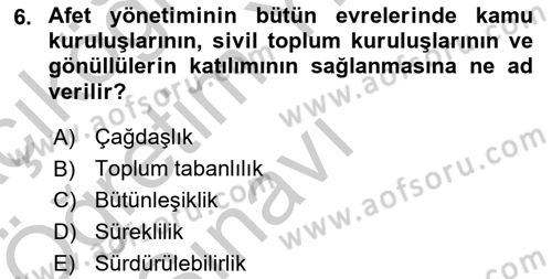 Afet Yönetimi 1 Dersi 2018 - 2019 Yılı Yaz Okulu Sınav Soruları 6. Soru