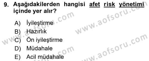 Afet Yönetimi 1 Dersi 2018 - 2019 Yılı Yaz Okulu Sınav Soruları 9. Soru