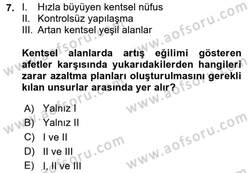 Afet Yönetimi 1 Dersi 2020 - 2021 Yılı Yaz Okulu Sınav Soruları 7. Soru