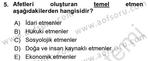 Afet Yönetimi 1 Dersi 2021 - 2022 Yılı Yaz Okulu Sınavı 5. Soru