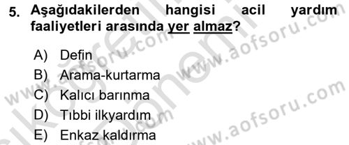 Afet Yönetimi 1 Dersi 2023 - 2024 Yılı (Vize) Ara Sınavı 5. Soru