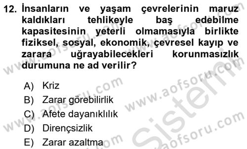 Afet Yönetimi 1 Dersi 2023 - 2024 Yılı Yaz Okulu Sınavı 12. Soru