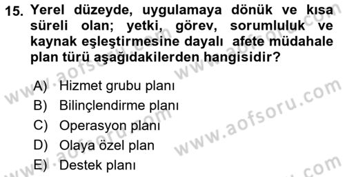 Afet Yönetimi 1 Dersi 2023 - 2024 Yılı Yaz Okulu Sınavı 15. Soru