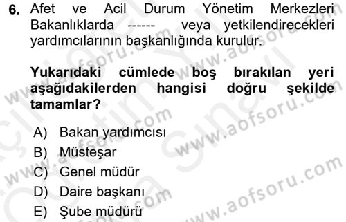 Afet Yönetimi 2 Dersi 2017 - 2018 Yılı (Vize) Ara Sınav Soruları 6. Soru