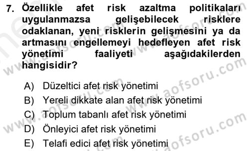 Afet Yönetimi 2 Dersi 2017 - 2018 Yılı (Vize) Ara Sınav Soruları 7. Soru