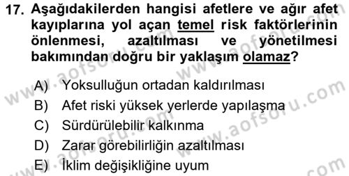 Afet Yönetimi 2 Dersi 2017 - 2018 Yılı (Final) Dönem Sonu Sınav Soruları 17. Soru