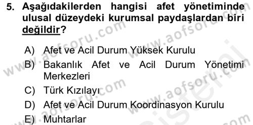 Afet Yönetimi 2 Dersi 2017 - 2018 Yılı (Final) Dönem Sonu Sınav Soruları 5. Soru
