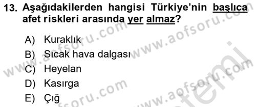 Afet Yönetimi 2 Dersi 2018 - 2019 Yılı 3 Ders Sınav Soruları 13. Soru