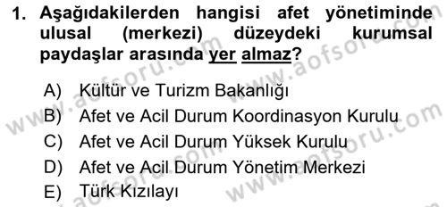 Afet Yönetimi 2 Dersi 2018 - 2019 Yılı (Vize) Ara Sınav Soruları 1. Soru