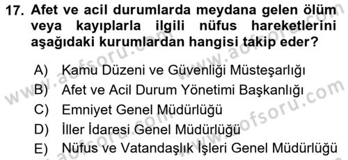 Afet Yönetimi 2 Dersi 2018 - 2019 Yılı (Vize) Ara Sınav Soruları 17. Soru