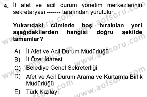 Afet Yönetimi 2 Dersi 2018 - 2019 Yılı (Vize) Ara Sınav Soruları 4. Soru