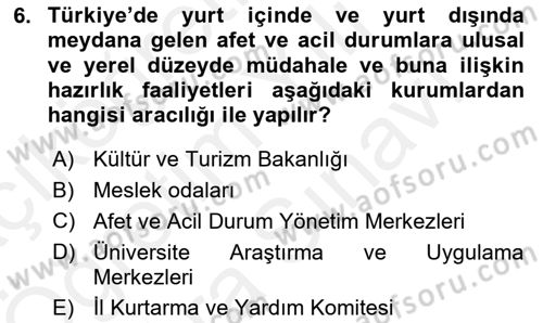 Afet Yönetimi 2 Dersi 2018 - 2019 Yılı (Vize) Ara Sınav Soruları 6. Soru