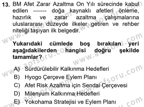 Afet Yönetimi 2 Dersi 2018 - 2019 Yılı (Final) Dönem Sonu Sınav Soruları 13. Soru