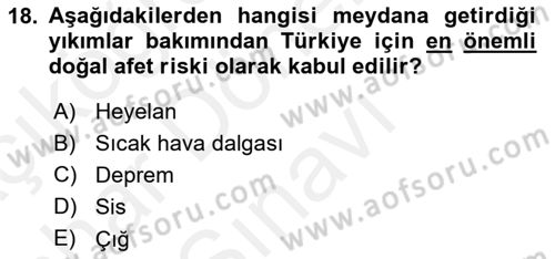 Afet Yönetimi 2 Dersi 2018 - 2019 Yılı (Final) Dönem Sonu Sınav Soruları 18. Soru