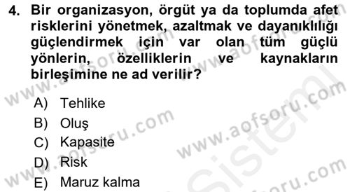 Afet Yönetimi 2 Dersi 2018 - 2019 Yılı (Final) Dönem Sonu Sınav Soruları 4. Soru