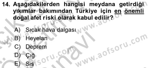 Afet Yönetimi 2 Dersi 2018 - 2019 Yılı Yaz Okulu Sınav Soruları 14. Soru