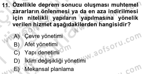 Afet Yönetimi 2 Dersi 2020 - 2021 Yılı Yaz Okulu Sınav Soruları 11. Soru