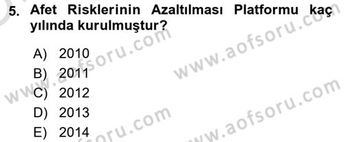Afet Yönetimi 2 Dersi 2020 - 2021 Yılı Yaz Okulu Sınav Soruları 5. Soru