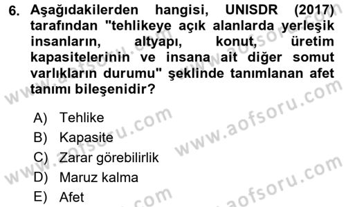 Afet Yönetimi 2 Dersi 2020 - 2021 Yılı Yaz Okulu Sınav Soruları 6. Soru