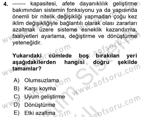 Afet Yönetimi 2 Dersi 2021 - 2022 Yılı (Vize) Ara Sınav Soruları 4. Soru