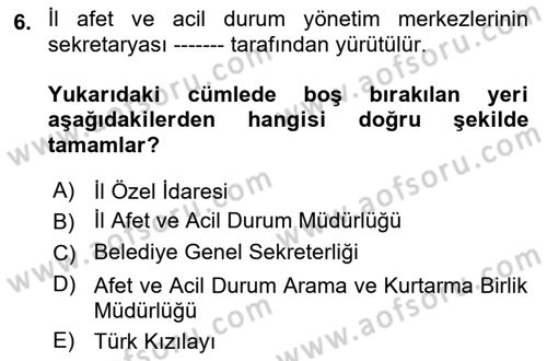 Afet Yönetimi 2 Dersi 2021 - 2022 Yılı (Vize) Ara Sınav Soruları 6. Soru
