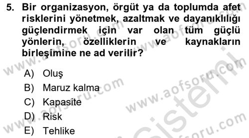 Afet Yönetimi 2 Dersi 2023 - 2024 Yılı (Vize) Ara Sınav Soruları 5. Soru