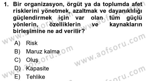 Afet Yönetimi 2 Dersi 2023 - 2024 Yılı Yaz Okulu Sınav Soruları 1. Soru