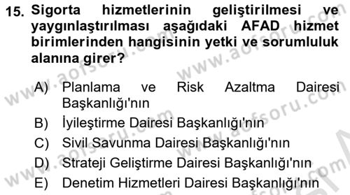 Afet Yönetimi 2 Dersi 2024 - 2025 Yılı (Vize) Ara Sınav Soruları 15. Soru