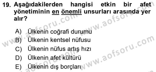 Afet Yönetimi 2 Dersi 2024 - 2025 Yılı Yaz Okulu Sınav Soruları 19. Soru