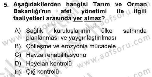 Afet Yönetimi 2 Dersi 2024 - 2025 Yılı Yaz Okulu Sınav Soruları 5. Soru