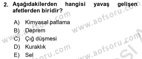 Afet Yönetimi 2 Dersi 2025 - 2026 Yılı (Vize) Ara Sınav Soruları 2. Soru