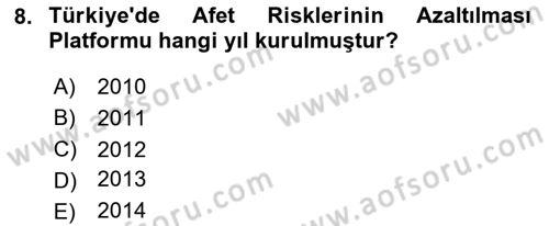 Afet Yönetimi 2 Dersi 2025 - 2026 Yılı (Vize) Ara Sınav Soruları 8. Soru