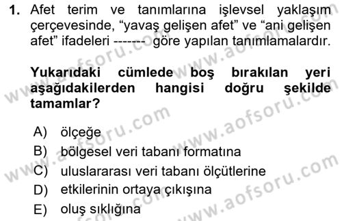 Afet Yönetimi 2 Dersi 2025 - 2026 Yılı Yaz Okulu Sınav Soruları 1. Soru