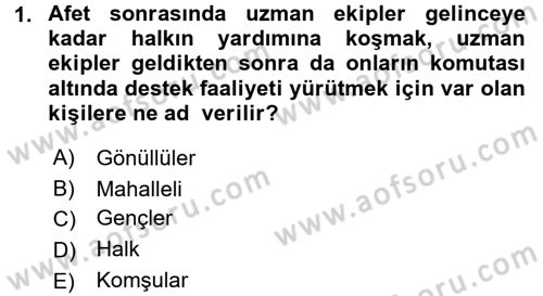 Arama Kurtarma Bilgisi ve Etik Değerler Dersi Ara Sınavı Deneme Sınav Soruları 1. Soru