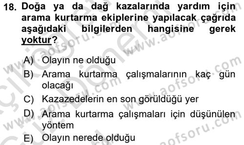 Arama Kurtarma Bilgisi ve Etik Değerler Dersi 2017 - 2018 Yılı (Vize) Ara Sınav Soruları 18. Soru