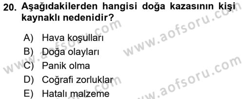 Arama Kurtarma Bilgisi ve Etik Değerler Dersi 2017 - 2018 Yılı (Vize) Ara Sınavı 20. Soru