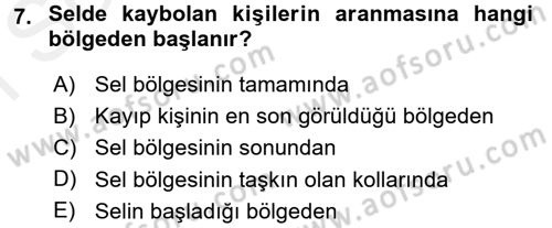 Arama Kurtarma Bilgisi ve Etik Değerler Dersi 2017 - 2018 Yılı (Final) Dönem Sonu Sınav Soruları 7. Soru